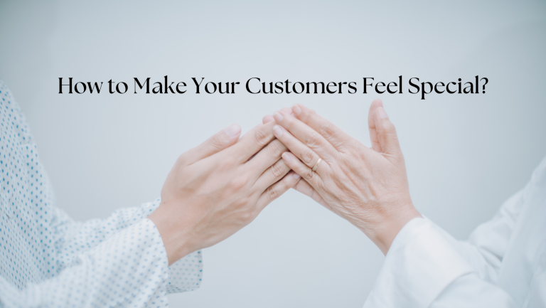 The Power of Personalization in Marketing: How to Make Your Customers Feel Special